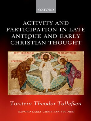 cover image of Activity and Participation in Late Antique and Early Christian Thought